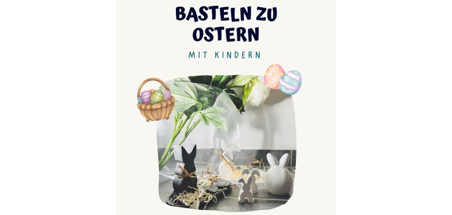 Basteln zu Ostern - 1
